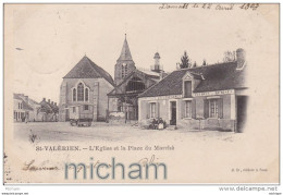 CPA   89 SAINT VALERIEN  EGLISE ET PLACE DU MARCHE CAFE LECLERC  CANET TB ETAT - Saint Valerien