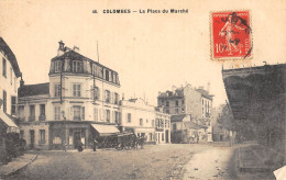CPA 92 COLOMBES / PLACE DU MARCHE - Colombes