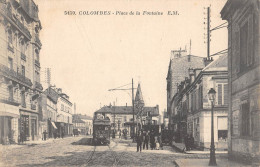 CPA 92 COLOMBES / PLACE DE LA FONTAINE / TRAMWAY - Colombes