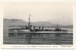 CPM -  "COMMANDANT RIVIÈRE" - Torpilleur -1912 - Oorlog