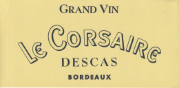 Buvard   Le CORSAIRE  DESCAS  Grand Vin Bordeaux - Liqueur & Bière