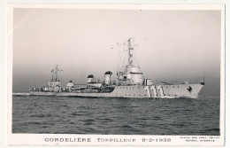 CPM - "CORDELIÈRE " Torpilleur - 8/2/1938 - Guerre