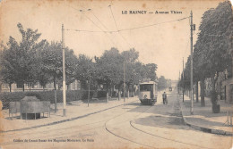 CPA 93 LE RAINCY / AVENUE THIERS / TRAMWAY - Le Raincy