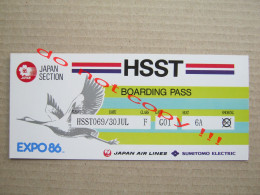 JAPAN AIR LINES 1986 EXPO 86 AIRPLANE BOARDING PASS HSST JAPAN SECTION ( 2 ) - Bordkarten