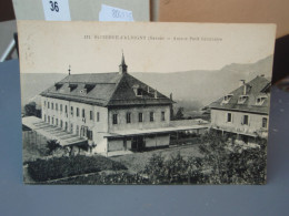 Cpa SAINT-PIERRE-D'ALBIGNY - Ancien Petit Séminaire. 1928 - Ugine