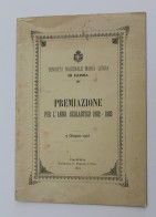 PARMA 1904 PREMIAZIONE Anno SCOLASTICO 1902-03 CONVITTO NAZIONALE MARIA LUIGIA+18 Pagine-D685 - Old Books