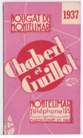 PETIT CALENDRIER 1937 - NOUGAT DE MOBTELIMAR - CHABERT ET GUILLOT - Petit Format : 1921-40