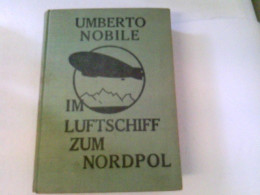 Im Luftschiff Zum Nordpol. Die Fahrten Der ITALIA - Transporte