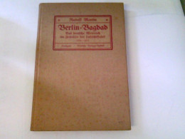 Berlin - Bagdad. Das Deutsche Weltreich Im Zeitalter Der Luftschiffahrt 1910-1931 - Trasporti