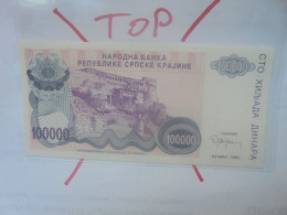 République Serbe (KNIN) 100.000 DINARA 1993 Neuf (B.30) - Servië