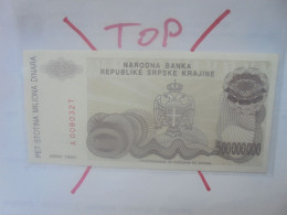 République Serbe (KNIN) 500.000.000 DINARA 1993 Neuf (B.30) - Serbie