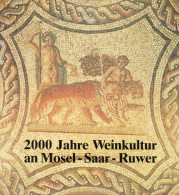 Buch 2000 Jahre Weinkultur An Mosel-Saar-Ruwer 1987, Selbstverlag Des Rheinischen Landesmuseums Trier, 229 S. I-II - Altri & Non Classificati