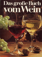 Buch Das Große Buch Vom Wein Von Johnson Und Krüger 1966, Büchergilde Gutenberg Gräfe Unzer Verlag München, 402 S. I-II  - Sonstige & Ohne Zuordnung