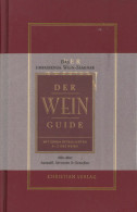 Buch Der Wein-Guide Das Umfassende Wein-Seminar Mit Einem Detallierten A-Z Des Weins Von Walker Und Lorch 2000, Christia - Andere & Zonder Classificatie