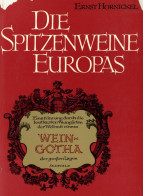 Buch Die Spitzenweine Europas Eine Führung Durch Die Kostbaren Weingärten Der Welt Mit Einem Wein-Gotha Der Großen Lagen - Andere & Zonder Classificatie