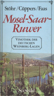 Buch Mosel-Saar-Ruwer Vinothek Der Deutschen Weinberg-Lagen Von Stöhr, Cüppers Und Faas 1981, Seewald Verlag Stuttgart,  - Other & Unclassified
