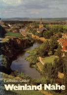 Buch Weinland Nahe Von Carlheinz Gräter 1978, Südwestdeutsche Verlagsanstalt Mannheim, 244 S. II (Papiereinband Leicht E - Andere & Zonder Classificatie