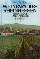 Buch Weinparadies Rheinhessen Reben, Kultur Land Und Leute Von Hans-Jörg Koch 1982, Verlag Der Rheinhessischen Druckwerk - Sonstige & Ohne Zuordnung