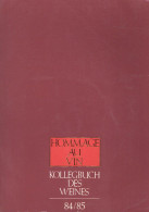 Wein Buch Hommage Au Vin Kollegbuch Des Weines 1984/85 Bremer Weinkolleg Exemplar Nr. 2317 Vorw. Frankreich, Italien Und - Sonstige & Ohne Zuordnung