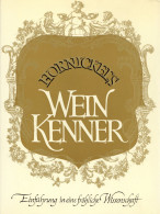 Wein Buch Hornickels Weinkenner Seewald Verlag Stuttgart 1972 Gesamtwerk Von Ernst Hornickel Für Weinfreunde In 5. Bände - Andere & Zonder Classificatie
