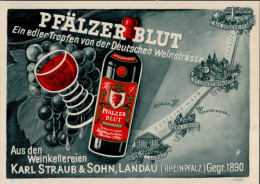 Wein Landau Pfälzer Blut Aus Den Weinkellereien Straub, Karl U. Sohn Werbe AK I- (keine AK Einteilung) Vigne - Other & Unclassified