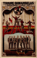 Zirkus Troupe-Bonambelas I- - Circo