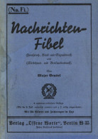 Buch Nachrichten-Fibel Für Fernsprech-, Blink Und Signaldienst Nebst Meldehund- Und Brieftaubendienst Von Major Beuttel, - Andere & Zonder Classificatie