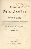 Buch Neumanns Orts-Lexikon Des Deutschen Reichs Von Wilhelm Keil 1894, Bibliographisches Institut Leipzig Und Wien, 1028 - Altri & Non Classificati