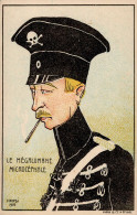 Antipropaganda WK I Politik Militär Le Megalomane Microcephale Sign. HANSI1915 I- - Guerra 1914-18