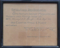 WK I Orden Vorläufiges Besitzzeugnis EK1 Eisernes Kreuz I. Klasse Für Einen Oberarzt Im Felde 1918 Gerahmt - Oorlog 1914-18