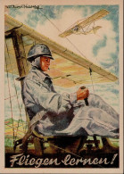 Propaganda WK II NSFK  Künstlerkarte Von Axster-Heudtlaß Fliegen Lernen I-II - War 1939-45