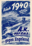 Propaganda WK II U-Boot Künstlerkarte Sign., Auch 1940 A.K. Voraus Gegen England I-II - Guerra 1939-45