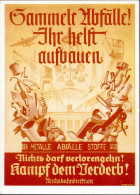 Propaganda WK II Werbekarte Sign. Teschemacher Sammelt Abfälle Ihr Helft Aufbauen ... I-II - Guerra 1939-45