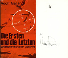 Ritterkreuzträger Galland, Adolf Autobiografie Buch Die Ersten Und Die Letzten Mit Original-Unterschrift - Weltkrieg 1939-45