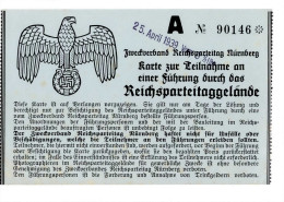 Reichsparteitag WK II Nürnberg (8500) Eintrittskarte 25. April 1939 (9 Cm X 14 Cm) I-II - Weltkrieg 1939-45