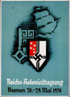 BREMEN WK II - REICHS-KOLONIALTAGUNG 1938 S-o Sign. Künstlerkarte I - Guerra 1939-45