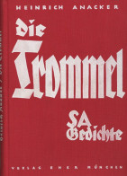 Buch WK II SA Die Trommel Sa-Gedichte Von Heinrich Anacker 1935, Zentralverlag Der NSDAP Eher München, 129 S. II - Oorlog 1939-45