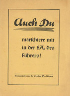 WK II SA Broschüre Marschiere Mit Der SA Des Führers! Hrsg. Oberste SA-Führung, 24 S. II - Guerra 1939-45