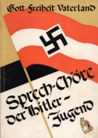 Buch WK II HJ Gott Freiheit Vaterland Sprech-Chöre Der Hitlerjugend Von Eugen Frieder Bartelmäs Und Richard Noethlichs,  - Weltkrieg 1939-45