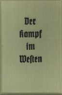 Raumbildalbum Der Kampf Im Westen 2.Band Von Die Soldaten Des Führers Im Felde Verlag Otto Schönstein München 1930 Volls - Oorlog 1939-45