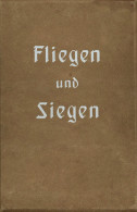 Raumbildalbum Fliegen Und Siegen Band 4 Verlag Otto Schönstein München Vollständig Mit 100 Raumbildaufnahmen Und 8 Farbt - Guerra 1939-45