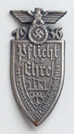 WK II Orden Anstecker Pflicht Und Ehre Vom Kreisparteitag In Ludwigshafen 1936 - War 1939-45