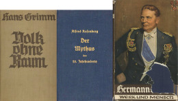 3 Bücher WK II Volk Ohne Raum Von Grimm, Hans, Der Mythos Des 20. Jahrhunderts Von Rosenberg, Alfred Und Hermann Göring  - 5. World Wars