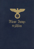 Buch WK II Blaue Jungs Erzählen Im Auftrag Des Oberkommandos Der Kriegsmarine 1938 Hrsg. Böhmig, Gerhardt Korvettenkapit - 5. Wereldoorlogen