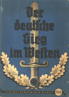 Buch WK II Der Deutsche Sieg Im Westen, Chronik Der Beiden Vernichtungsschlachten Im Westen Zentralverlag Der NSDAP Fran - 5. Guerre Mondiali