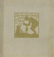 Buch WK II Der Deutsche Soldat Erlebt Holland Hrsg. Major Von Zeska, Theo Und Hauptmann Schlüter, Ferdinand 1941 Verlag  - 5. Guerres Mondiales