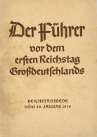 Buch WK II Der Führer Vor Dem Ersten Reichstag Großdeutschlands Reichtagsrede Vom 30. Januar 1939, Zentralverlag Der NSD - 5. Guerras Mundiales