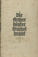 Buch WK II Die Armee Hinter Stacheldraht Von Erich Dwinger 1929, Verlag Diederichs Berlin, 310 S. II - 5. Wereldoorlogen