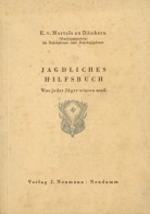 Buch WK II Jagdliches Hilfsbuch Was Jeder Jäger Wissen Muss Von E.v. Martels Zu Dänkern Oberjägermeister Im Reichsforst- - 5. World Wars