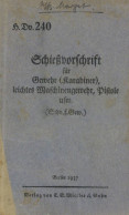 Buch WK II Schießvorschrift Für Gewehr, Leichts Maschinengewehr, Pistole 1937, Verlag Mittler 160 S., Einige Abb. II - 5. Zeit Der Weltkriege